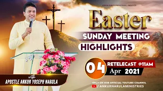 EASTER SUNDAY MEETING (04-04-2021) || Highlights || Ankur Narula Ministries