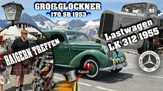 LKW Mercedes LK312 1955 und Großglockner mit MB 170 Sb 1953