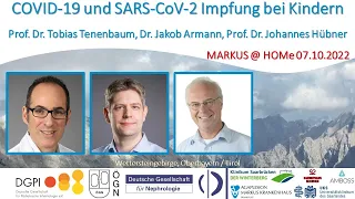 COVID-19 und SARS-CoV-2 Impfung bei Kindern - Prof. Tenenbaum, Dr. Armann, Prof.Hübner