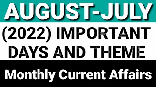 AUGUST JULY 2022 Important Days & Theme | Monthly Current Affairs 2022 | With Mnemonics