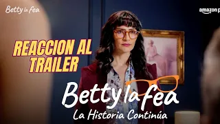 Reacción del tráiler de Betty la fea 2024