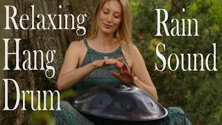 1 hour Relaxing Hang Drum & Rain sound | Yoga and Meditation