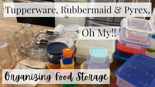 Tupperware, Rubbermaid & Pyrex...How to Organize Food Storage Containers