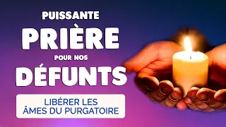 🙏 Puissante PRIÈRE pour les ÂMES des Défunts à Libérer du Purgatoire