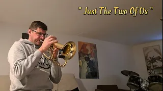 " Just The Two Of Us " B. Withers / G. Washington - Flugelhorn Solo