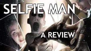 SELFIE MAN (Selfie From Hell) Review