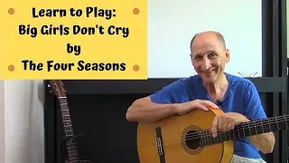 Learn to Play: Big Girls Don't Cry by The Four Seasons