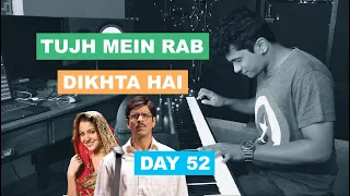 Tujh Mein Rab Dikhta Hai | Day 52 | 100 Day Piano Challenge | Manoj Abraham