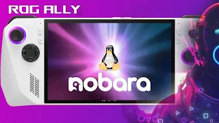 How I turned my ROG ALLY into a STEAM DECK 2!  Nobara Linux installation guide