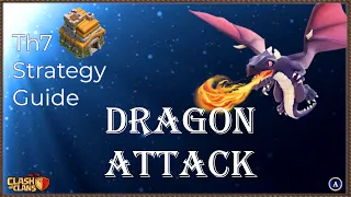 Th7 Strategy Guide: Dragon Attack | Clash of Clans