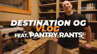 Destination OG Vlog - An Eventful Day of Hiking, Pantry Rants and OG Spec Coffee