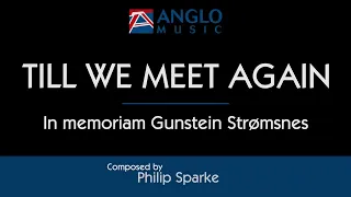 Till We Meet Again – Philip Sparke