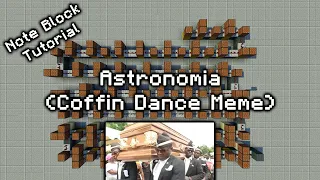 Astronomia - Minecraft Note Block Tutorial (Coffin Dance Meme)