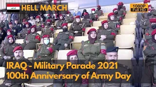 Hell March - Iraq Military Parade 2021 - 100th Anniversary of Army Day (1080P)