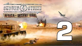 Прохождение Sudden Strike 4 - Africa: Desert War #2 - Битва при Тобруке [Ось]