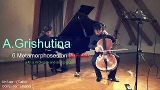 A. Grishutina 6 Metamorphoses on la Folia - Un Lee cello