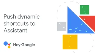 Push dynamic shortcuts to Assistant