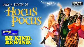 Just A Bunch of Hocus Pocus: The Magic Behind the Cult Classic | Be Kind. Rewind. | De’Ron World