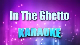 Presley, Elvis - In The Ghetto (Karaoke & Lyrics)