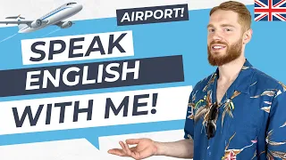 British English Speaking Practice (Airport) | British Accent Training