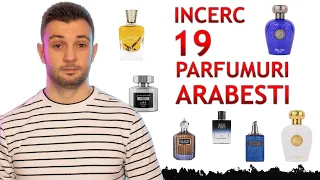 Incerc 19 parfumuri arabesti recomandate de tine