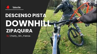 Bajando la pista de Downhill de Zipaquirá - A fuego 🔥🌶️