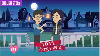 Love Forever | EP16 | English Animated Stories | English Story | Invite English