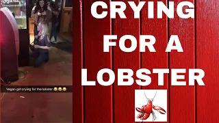 VEGAN GIRL CRYING FOR A LOBSTER