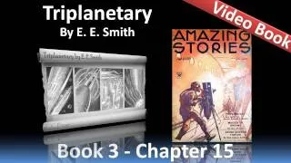 Chapter 15 - Triplanetary by E. E. Smith - Specimens