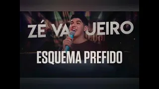 Esquema preferido _ Zé Vaqueiro