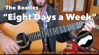 Easy Acoustic Guitar Songs - Beatles "Eight Days a Week"