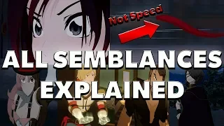 Every Semblance Explained: Official Names & Descriptions! (RWBY Volume 1-6)