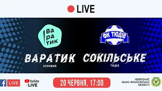 Пряма трансляція матчу ВАРАТИК - СОКІЛЬСЬКЕ (ЗМІНА ЧАСУ 18:00)