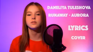 Daneliya Tuleshova - Runaway  (LYRICS)