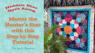 Master the Hunter's Star with this step-by-step tutorial to make the Hidden Star Quilt