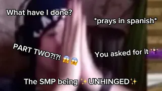 The DSMP being ✨UNHINGED✨ PART TWO!! *VOLUME WARNING*