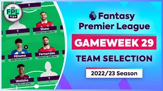 FPL GW29: TEAM SELECTION | Bench Boost! | Double Gameweek 29 | Fantasy Premier League 2022/23 Tips
