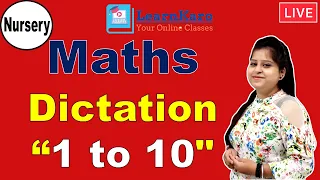 Nursery  | Maths  | Dictation "1 to 10"