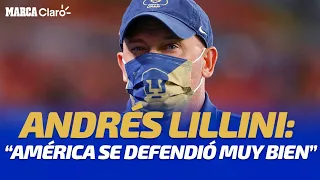 Andrés Lillini: “América se defendió muy bien”