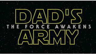 Dad's Army: The Force Awakens (Trailer)