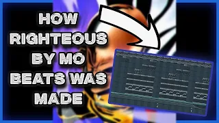 How “Righteous” by Mo Beats was made (Remade by me) [+ FLP!]