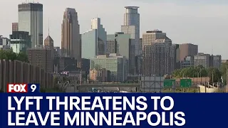 Lyft threatens to leave Minneapolis I KMSP FOX 9