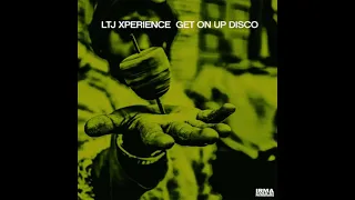 LTJ XPerience - Get On Up Disco