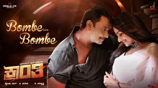 Kranti | Bombe Bombe Kannada Song | Darshan, Rachitha Ram | V Harikrishna | Shylaja Nag, B Suresha