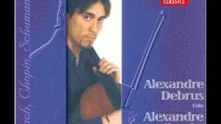 Schumann : Traumerei / Alexandre Debrus, cello & Alexander Mogilevsky, piano