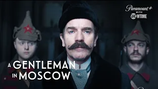 A Gentleman in Moscow | First 5 Minutes of Episode 1 | SHOWTIME