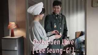 Forbidden Love | Lee Seung-Gi. ((THE KING 2HEARTS))