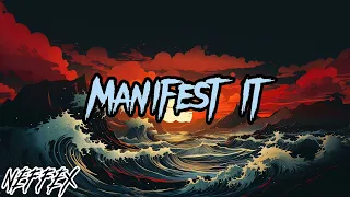 Manifest It - Neffex || TMC