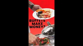 How buffets make money