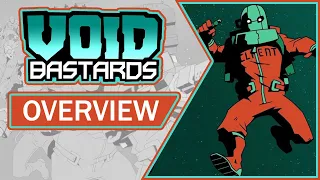 Void Bastards | Overview, Gameplay & Impressions (2021)